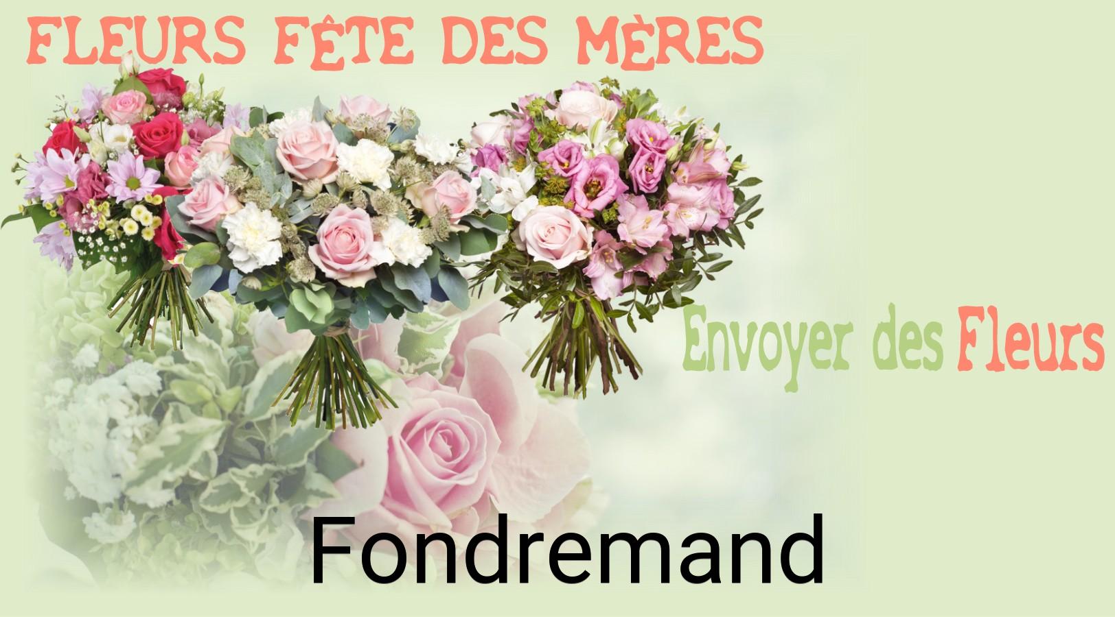 Bouquet de Fête des Mères livré à Fondremand